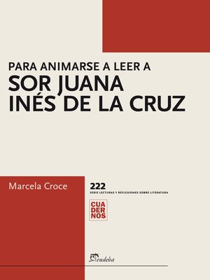 cover image of Para animarse a leer a sor Juana Inés de la Cruz